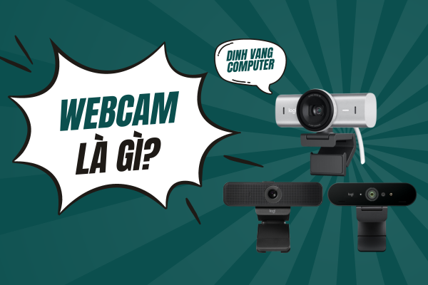 Webcam Là Gì? Tất Tần Tật Về Webcam Mà Bạn Không Nên Bỏ Qua