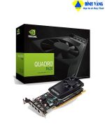 Card màn hình NVIDIA Quadro P620 2GB GDDR5